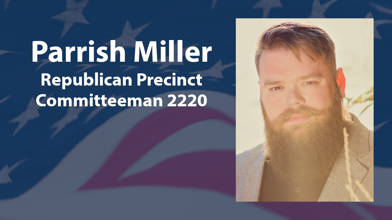 Parrish Miller Republican Precinct Committeeman 2220